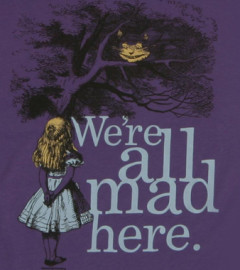 we are all mad here