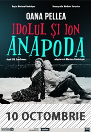 Idolul şi Ion Anapoda - ARAD