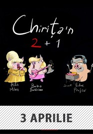 Arad - Ada Milea și Bobo Burlacianu - Chirița-n 2+1