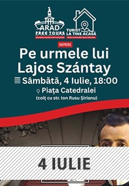 Arad Free Tours - Pe urmele lui Lajos Szántay