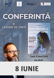 Între libertate și captivitate digitală @ Biblioteca Arad