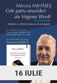 Mircea Mihăieș - Cele patru sinucideri ale Virginiei Woolf @ Casa Pianului